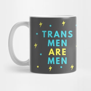 Trans Men Are Men Mug